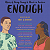 Book Suggestion: Black Enough: Stories of Being Young & Black in America